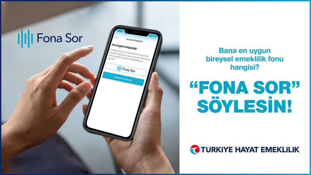 Türkiye Hayat Emeklilik’ten birikim danışmanlığı: Fona Sor