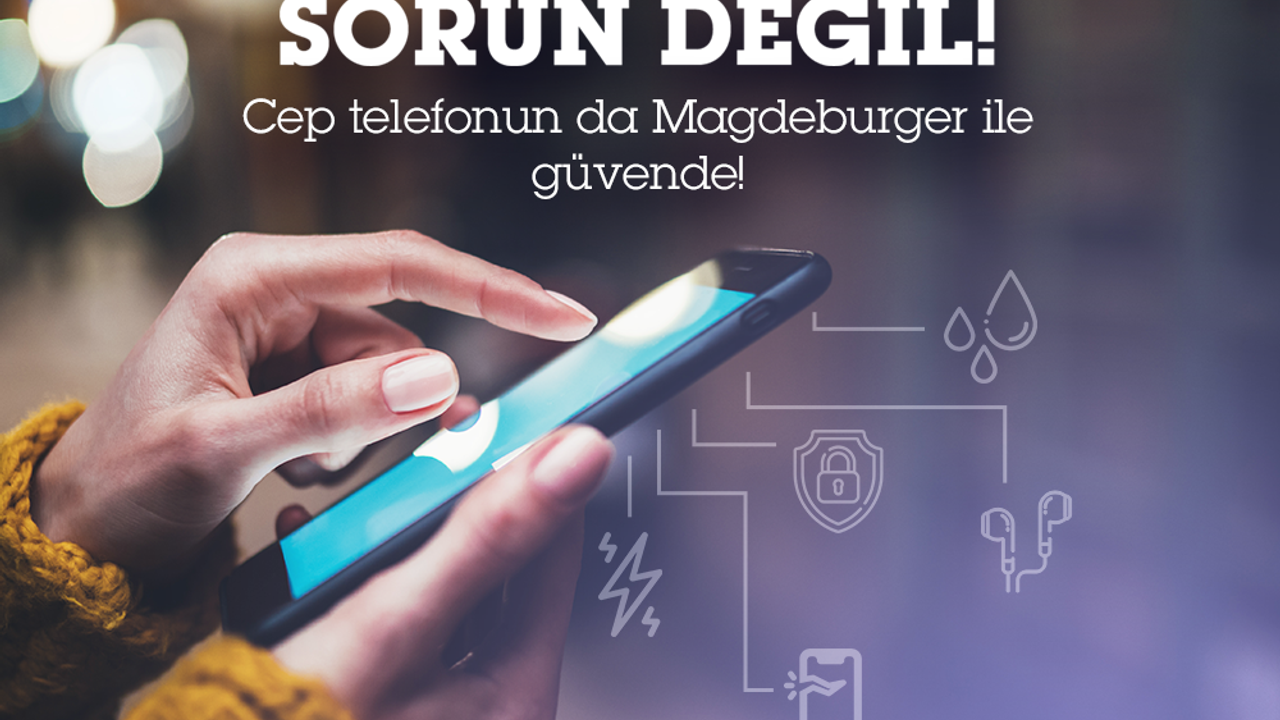 Magdeburger’den “cep telefonu” sigortası