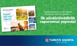 Türkiye Sigorta ilk Sürdürülebilirlik Raporu’nu yayınladı