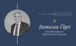 ÖzserNEO ve Dijipol Yönetim Danışmanı Ramazan Ülger, Sigorta Life Sohbetleri'nin Konuğu Oldu!