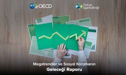 TSB, OECD'in "Megatrendler ve Sosyal Korumanın Geleceği" raporunu yayınladı