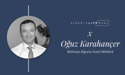 Referans Sigorta Genel Müdürü Oğuz Karahançer, Sigorta Life'ın Özel Konuğu Oldu!