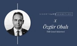 Sigorta Life Sohbetleri’nin bu bölümünde, TSB Genel Sekreteri Özgür Obalı konuğumuz oldu!