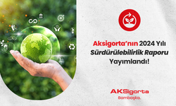 Aksigorta, 2024 Yılı Sürdürülebilirlik Raporunu Yayımladı