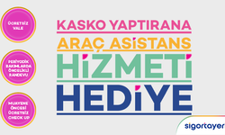 Sigortayeri.com’dan kasko yaptırana araç asistans hizmeti hediye