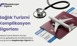 Magdeburger Sigorta’dan Sağlık Turizmi İçin Komplikasyon Güvencesi