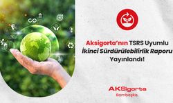 Aksigorta’dan TSRS uyumlu ikinci sürdürülebilirlik raporu