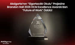 Aksigorta’nın “Sigortacılık Okulu” projesine Brandon Hall 2026 HCM Excellence Awards’dan “Future of Work” ödülü