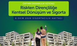 Sigortacılık Haftası’nda “OVP’nin Dayanıklılık Vizyonu” ele alınacak