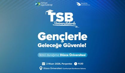 TSB, Düzce Üniversitesi’nde gençlerle sigortacılığı konuşacak