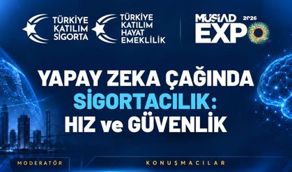 Türkiye Katılım Sigorta, MÜSİAD EXPO 2026’da yapay zeka ve sigortacılığın geleceğini ele alacak