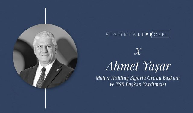 Maher Holding Sigorta Grubu Başkanı Ahmet Yaşar, Sigorta Life Sohbetleri'nin Konuğu Oldu!