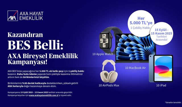 AXA Hayat ve Emeklilik’ten kazandıran BES kampanyası