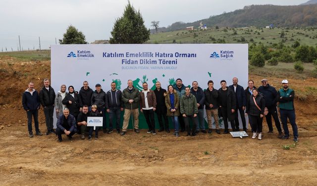 Katılım Emeklilik, Yanan Ormanların Yaralarını Sarıyor: 10 Bin Fidan Toprakla Buluştu!