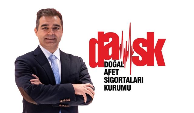 DASK Genel Sekreteri Balkır Demirkan'dan sigortalılık ve dayanıklı bina mesajı