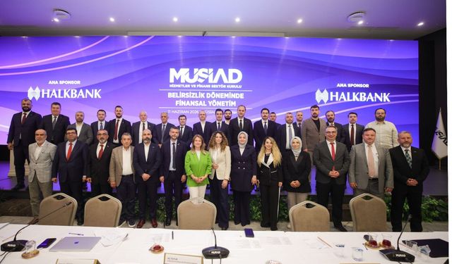 SEDDK, MÜSİAD’ın “Belirsizlik Döneminde Finansal Yönetim” Çalıştayı’na katıldı
