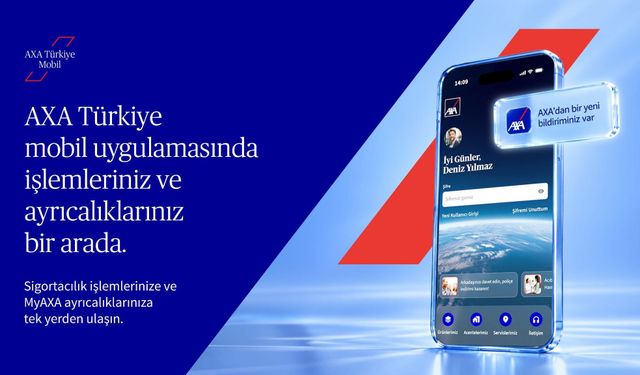 AXA Türkiye Mobil yenilendi: Sigorta, emeklilik ve ayrıcalıklar tek deneyimde buluştu