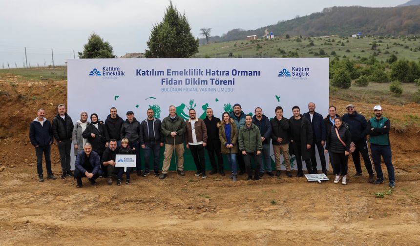 Katılım Emeklilik, Yanan Ormanların Yaralarını Sarıyor: 10 Bin Fidan Toprakla Buluştu!