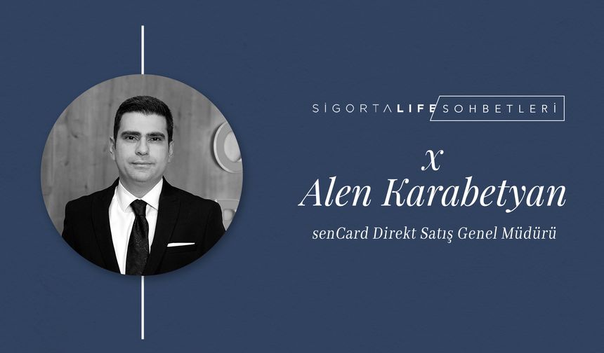 senCard Direkt Satış Genel Müdürü #AlenKarabetyan , Sigorta Life'ın Özel Konuğu Oldu!