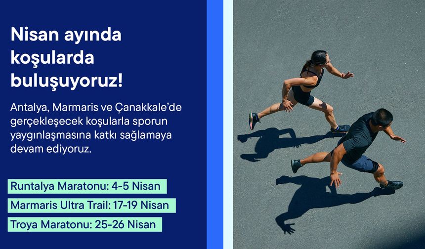Anadolu Sigorta nisan ayında üç büyük koşuya sponsor oluyor
