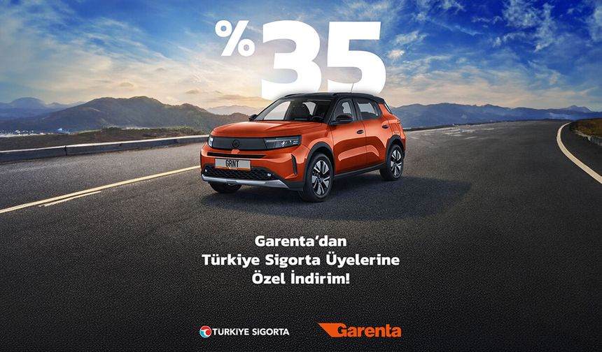 Garenta ve Türkiye Sigorta’dan kazandıran iş birliği