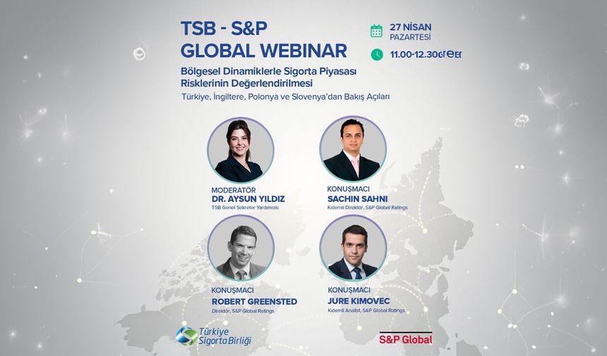 TSB ve S&P Global’den sigorta piyasası risklerine küresel bakış webinarı