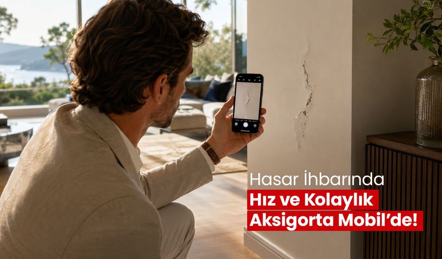 Hasar ihbarında hız ve kolaylık Aksigorta Mobil’de