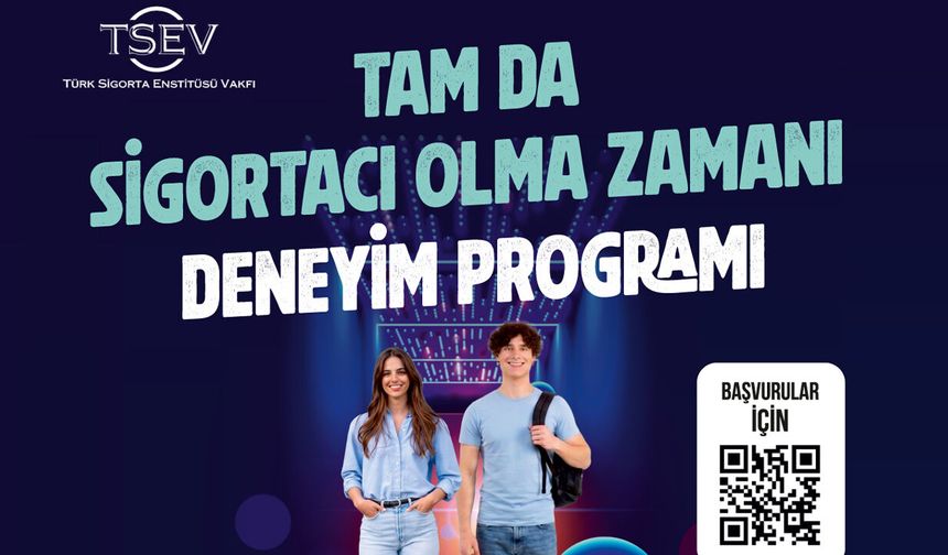 AXA Türkiye ve TSEV’in sektörde bir ilk olan “Tam da Sigortacı Olma Zamanı” deneyim programı başvuruları başladı