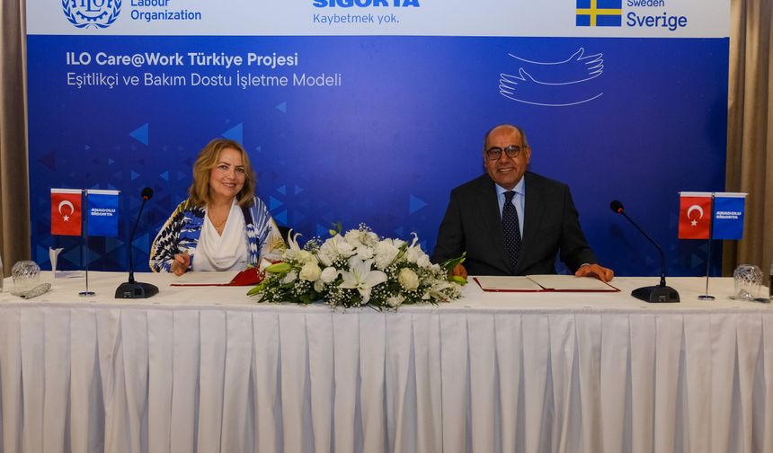 Anadolu Sigorta ve ILO Türkiye Ofisi’nden eşitlikçi ve bakım dostu işyerleri için iş birliği