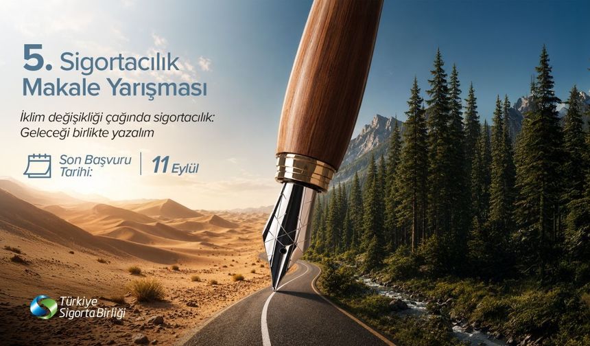 5. Sigortacılık Makale Yarışması için başvurular sürüyor