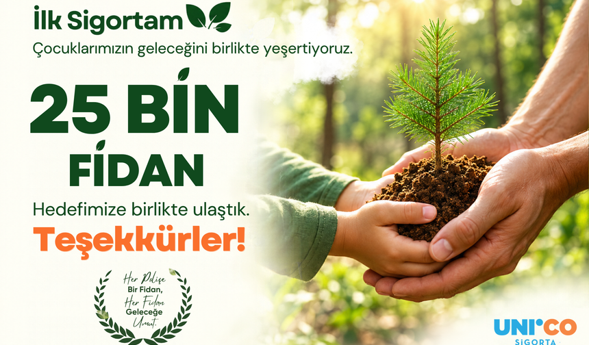UNICO Sigorta'dan üç yılda 65 bin fidan bağışı